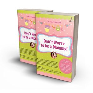Dont worry to be a mommy