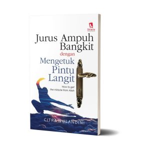 Jurus Ampuh Bangkit dengan Mengetuk Pintu Langit