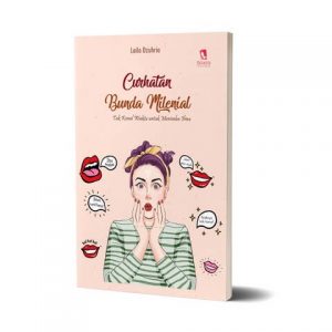 Curhatan Bunda Milenial