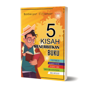 5 Kisah Menerbitkan Buku